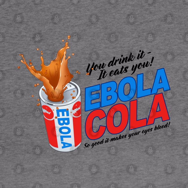 Transmetropolitan Ebola Cola by Scud"